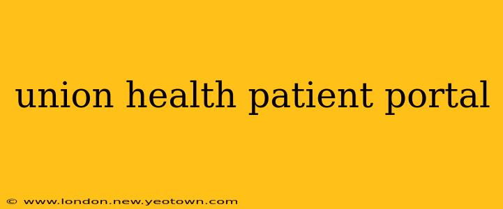 union health patient portal