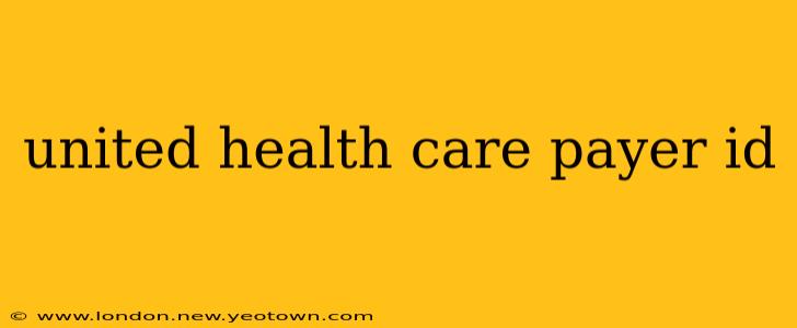 united health care payer id
