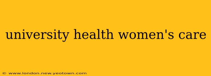 university health women's care