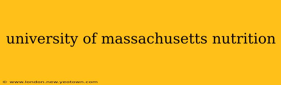 university of massachusetts nutrition
