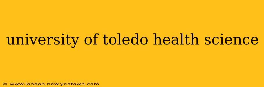 university of toledo health science