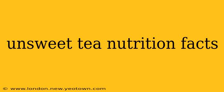 unsweet tea nutrition facts