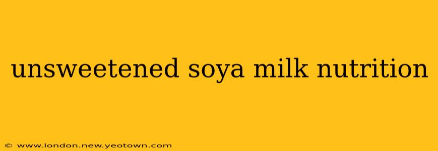 unsweetened soya milk nutrition