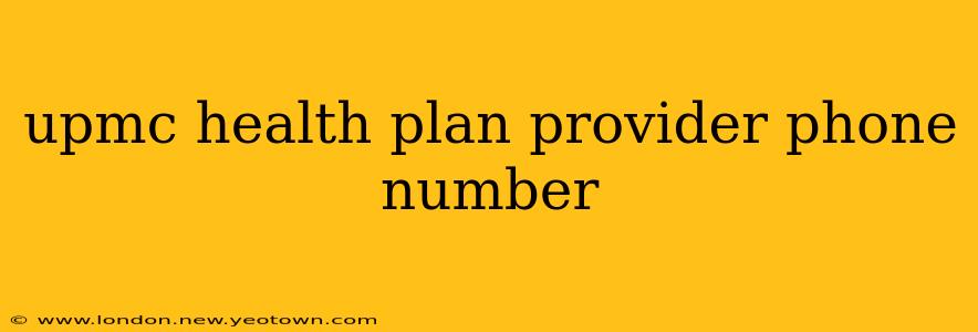 upmc health plan provider phone number