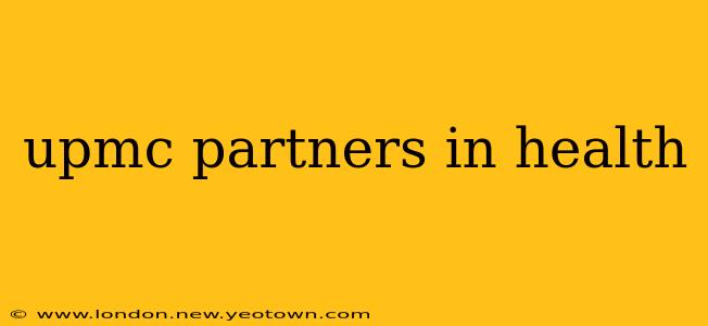 upmc partners in health