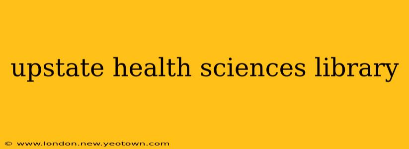 upstate health sciences library