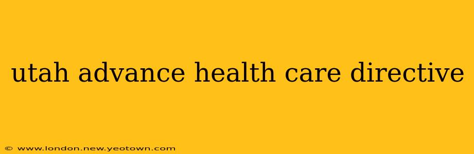 utah advance health care directive