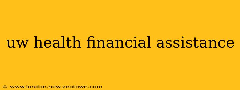 uw health financial assistance