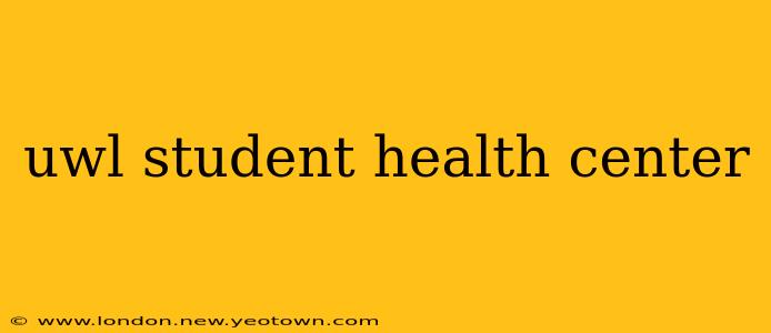 uwl student health center