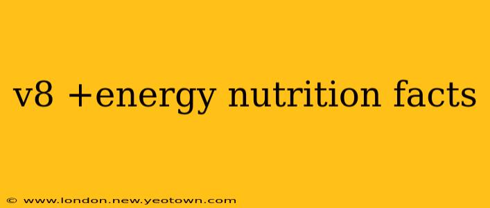 v8 +energy nutrition facts
