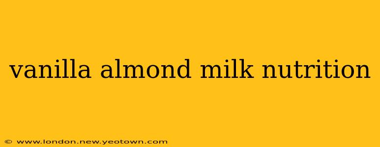 vanilla almond milk nutrition
