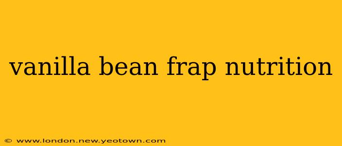 vanilla bean frap nutrition