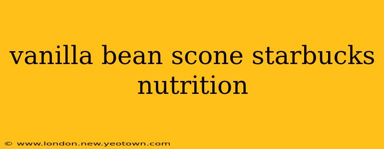 vanilla bean scone starbucks nutrition