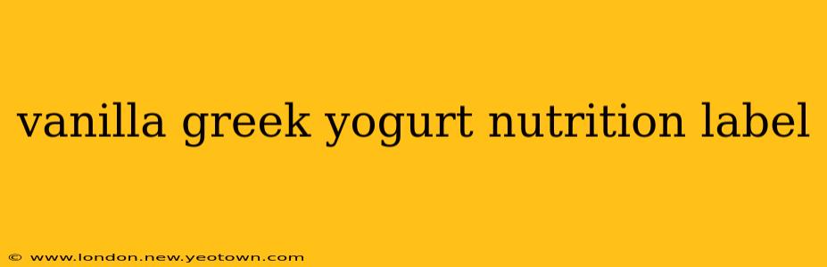 vanilla greek yogurt nutrition label