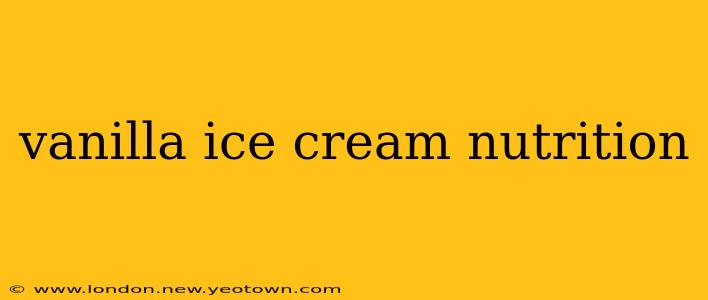 vanilla ice cream nutrition