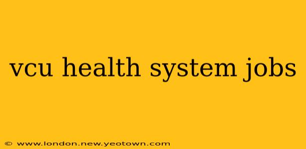 vcu health system jobs