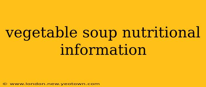 vegetable soup nutritional information