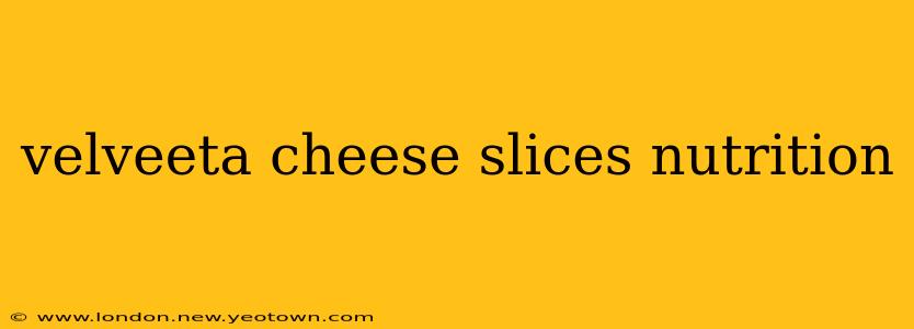 velveeta cheese slices nutrition