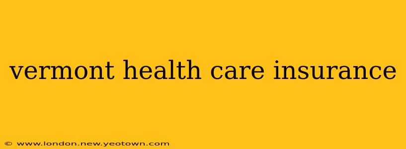 vermont health care insurance