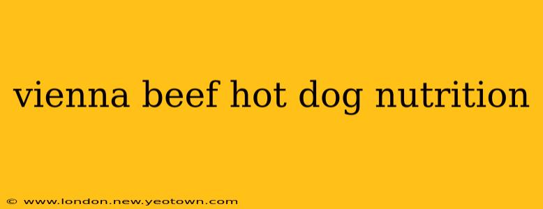 vienna beef hot dog nutrition