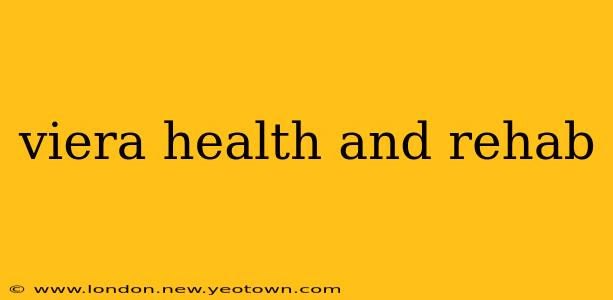 viera health and rehab