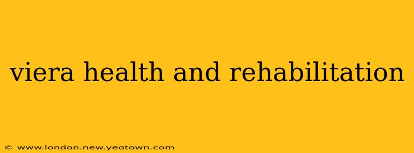 viera health and rehabilitation