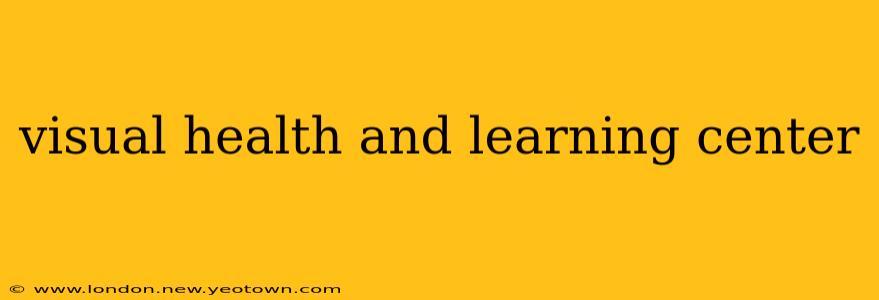 visual health and learning center