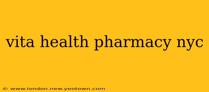 vita health pharmacy nyc