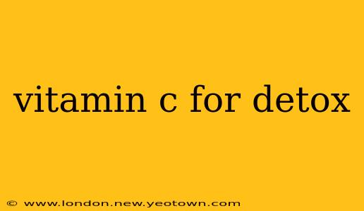 vitamin c for detox