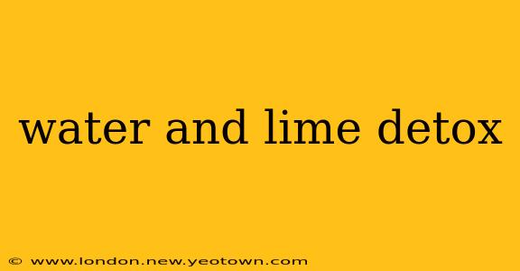 water and lime detox
