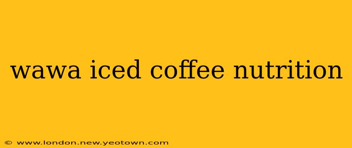 wawa iced coffee nutrition