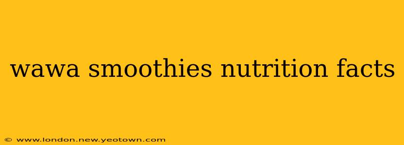 wawa smoothies nutrition facts
