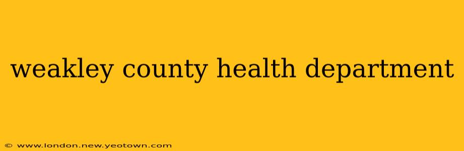 weakley county health department