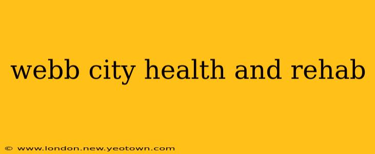webb city health and rehab