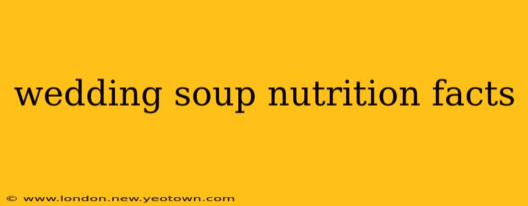 wedding soup nutrition facts