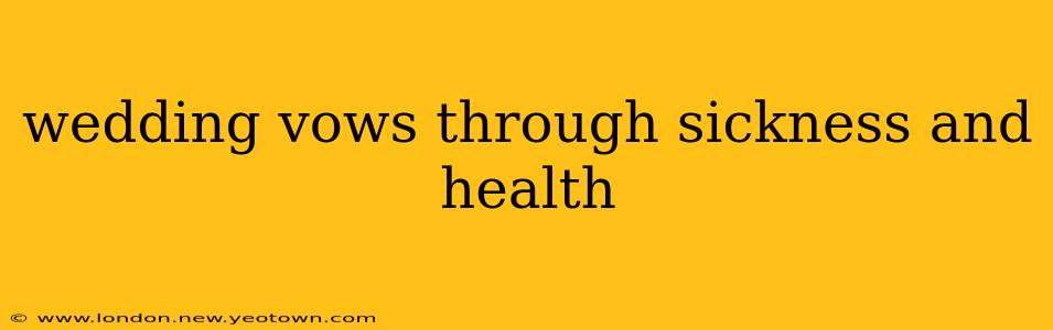 wedding vows through sickness and health