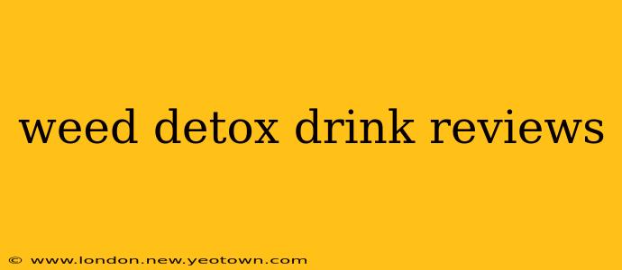 weed detox drink reviews