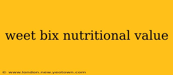 weet bix nutritional value