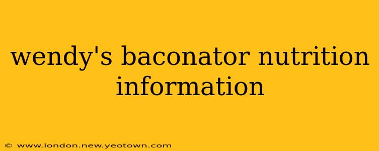 wendy's baconator nutrition information