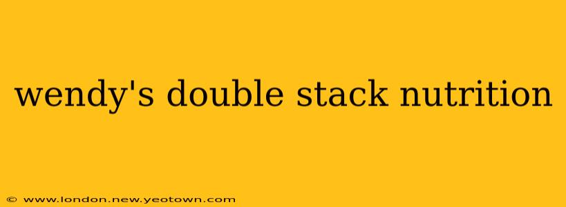wendy's double stack nutrition