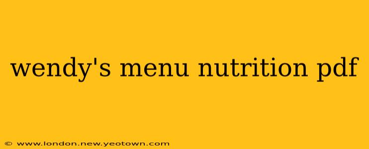 wendy's menu nutrition pdf