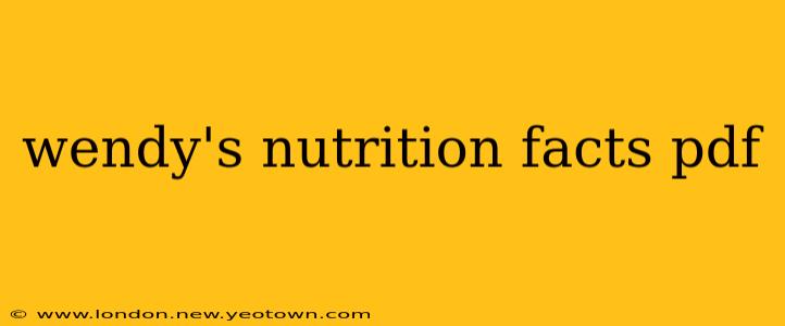wendy's nutrition facts pdf