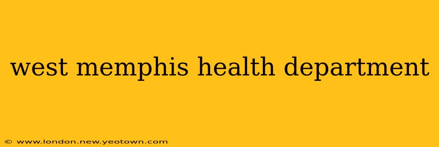 west memphis health department