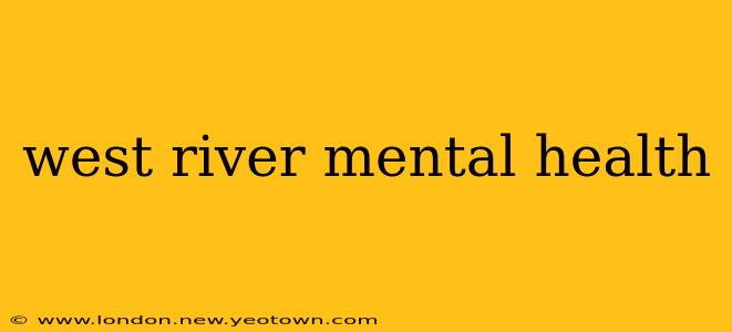 west river mental health