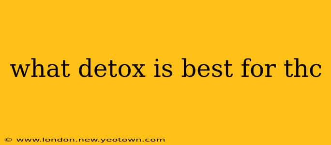 what detox is best for thc