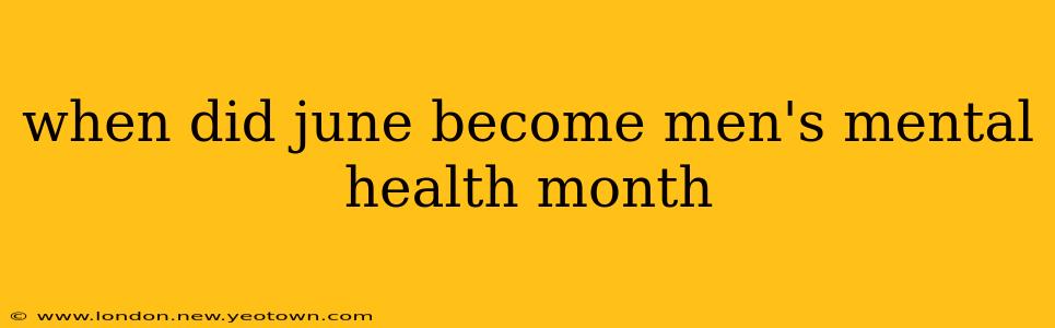 when did june become men's mental health month