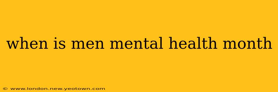 when is men mental health month