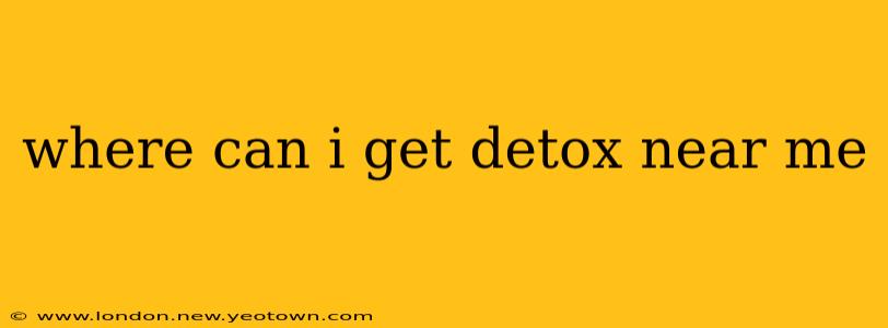 where can i get detox near me