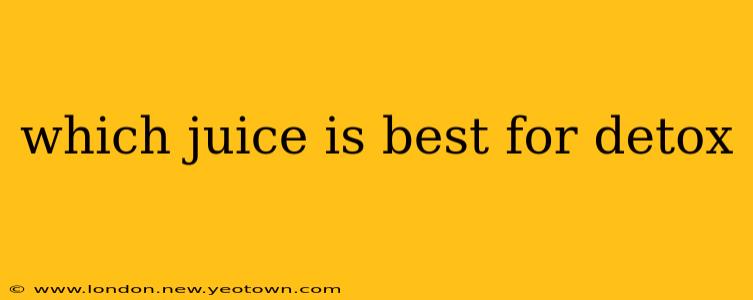 which juice is best for detox