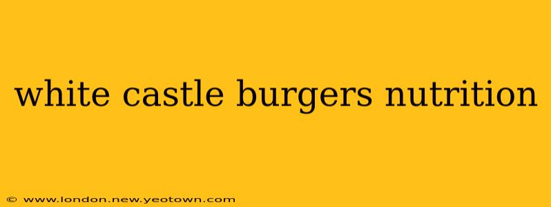 white castle burgers nutrition